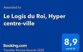 Le Logis Du Roi, Hyper Centre-Ville